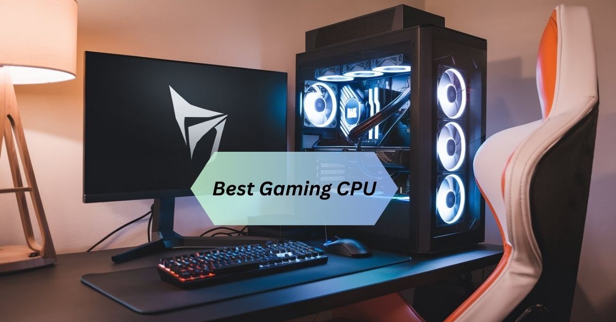 Best Gaming CPU