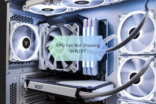 CPU Fan Not Showing in NZXT