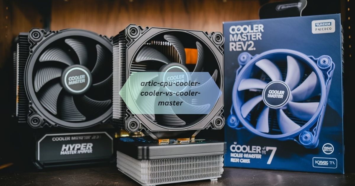 artic-cpu-cooler-cooler-vs-cooler-master