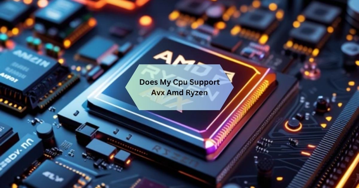 Does My Cpu Support Avx Amd Ryzen