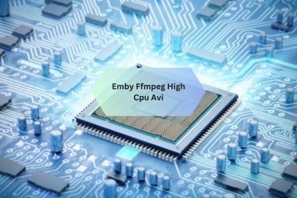 Emby Ffmpeg High Cpu Avi