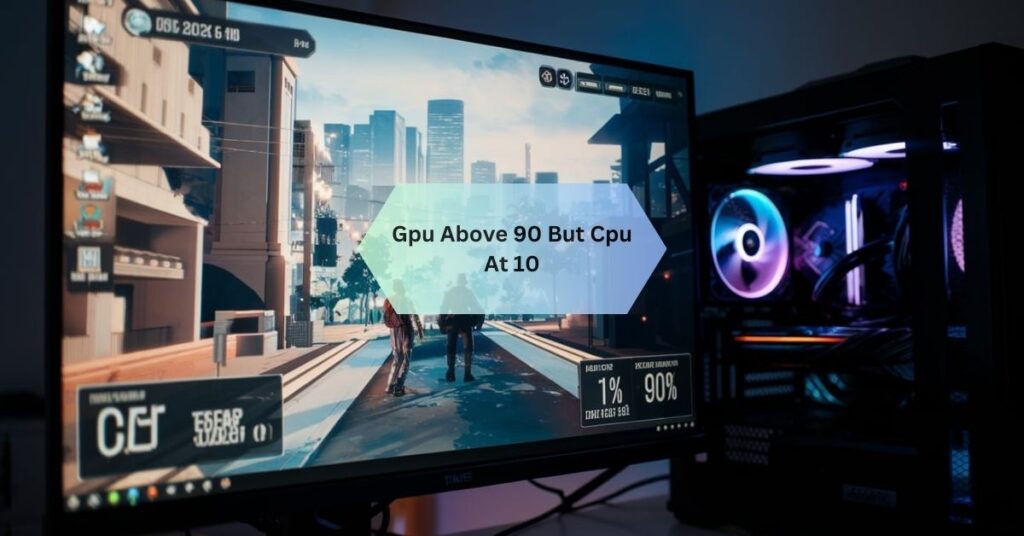 Gpu Above 90 But Cpu At 10